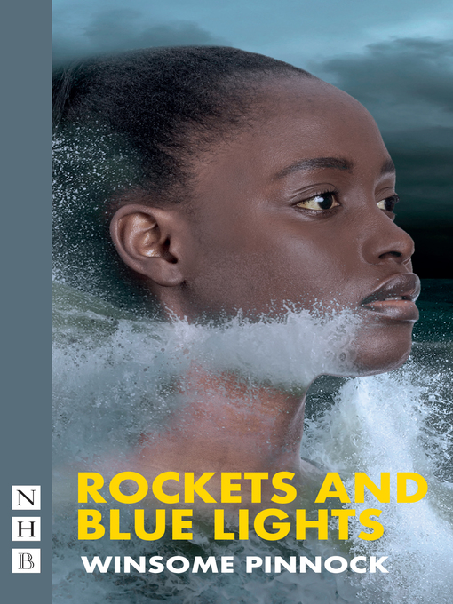 Title details for Rockets and Blue Lights  (NHB Modern Plays) by Winsome Pinnock - Available